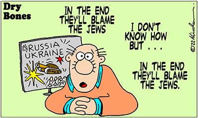 Dry Bones cartoon,Jews, antisemitism, Israel, donate,Putin, Russia, Ukraine,war,