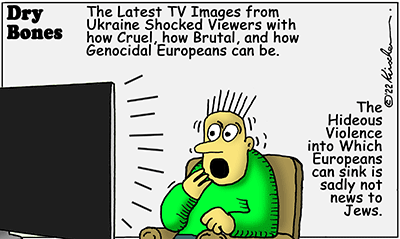 Dry Bones cartoon,Jews, Holocaust, Shoah, Europe,Genocide, Russia, Ukraine, Racism,