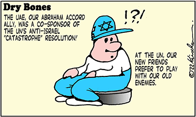 Dry Bones cartoon,Israel, UN,UAE, Abraham Accords, antisemitism,Zionism,UN Resolution,Palestine, Nakba,Middle East, 