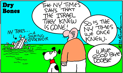 Dry Bones cartoon, NY Times,Israel, Bibi, Netanyahu, 